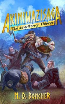 Akiniwazisaga: The Inheritance Thieves Akiniwazisaga: The Inheritance Thieves