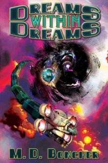 Dreams within Dreams Dreams within Dreams