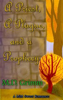 A Priest, a Plague, and a Prophecy A Priest, a Plague, and a Prophecy
