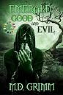 Emerald- Good and Evil Emerald- Good and Evil