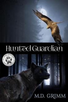 Hunted Guardian (The Shifter Chronicles 7) Hunted Guardian (The Shifter Chronicles 7)