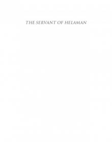 The Servant of Helaman The Servant of Helaman