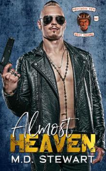 Almost Heaven: Merciless Few MC West Virginia Chapter