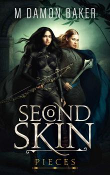 Second Skin: Pieces: A litRPG Adventure (Second Skin Book 2)