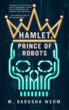 Hamlet, Prince of Robots Hamlet, Prince of Robots