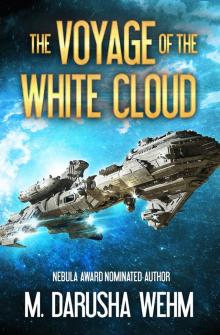 The Voyage of the White Cloud The Voyage of the White Cloud
