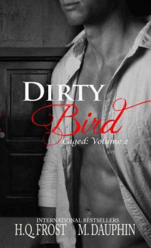 Dirty Bird (Caged #2)