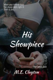 His Showpiece His Showpiece