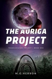 The Auriga Project (Translocator Trilogy Book 1) The Auriga Project (Translocator Trilogy Book 1)