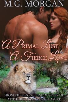 A Primal Lust, A Fierce Love