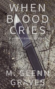 When Blood Cries: A Clancy Evans Mystery (Clancy Evans PI Book 6)