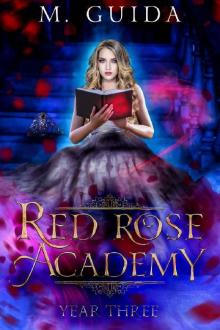 Red Rose Academy Year Three: Paranormal Academy Romance