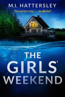 The Girls’ Weekend