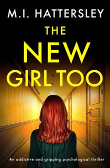 The New Girl Too: An addictive and gripping psychological thriller (New Girl Series Book 2)