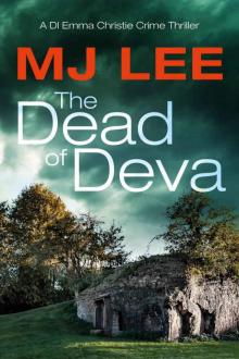 The Dead of Deva: A DI Emma Christie Crime Thriller