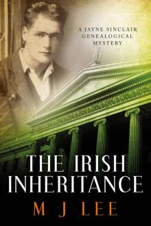 The Irish Inheritance: A Jayne Sinclair Genealogical Mystery The Irish Inheritance: A Jayne Sinclair Genealogical Mystery
