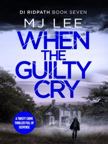When the Guilty Cry When the Guilty Cry