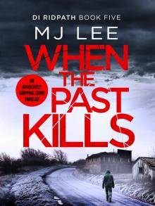 When the Past Kills When the Past Kills
