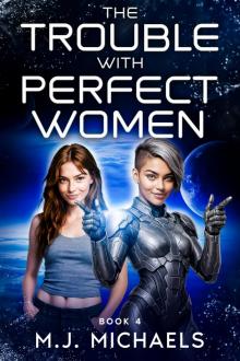 The Trouble With Perfect Women: Book Four