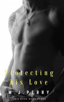 Protecting his Love