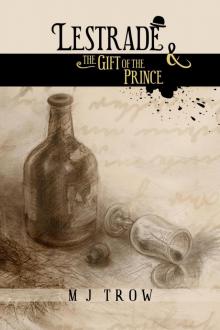 Lestrade and the Gift of the Prince Lestrade and the Gift of the Prince