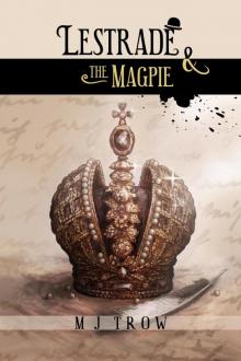 Lestrade and the Magpie Lestrade and the Magpie