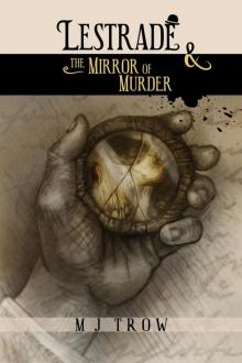Lestrade and the Mirror of Murder Lestrade and the Mirror of Murder