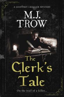 The Clerk's Tale The Clerk's Tale