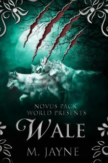 Wale: Book 4 in the Novus Pack World Series