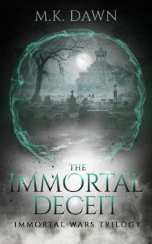The Immortal Deceit