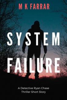 System Failure: A Detective Ryan Chase Thriller Short Story