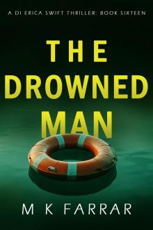 The Drowned Man (A DI Erica Swift Thriller Book 16)