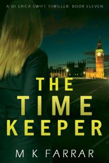 The Time Keeper (A DI Erica Swift Thriller Book 11)