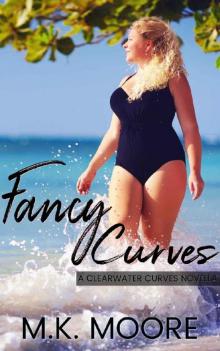 Fancy Curves (Clearwater Curves Book 2)