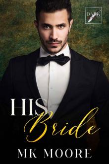 His Bride: Dark Hearts Mafia