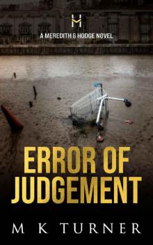 Error of Judgement (Meredith & Hodge Novels Book 13)