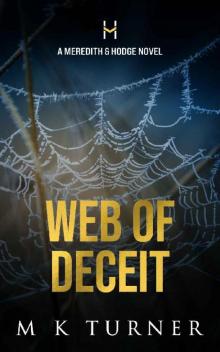 Web of Deceit (Meredith & Hodge Novels Book 12)