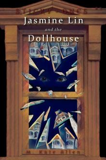 Jasmine Lin and the Dollhouse