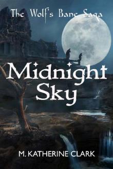 Midnight Sky (The Wolf's Bane Saga Book 3)