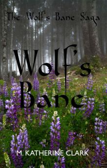Wolf's Bane (The Wolf's Bane Saga Book 1)