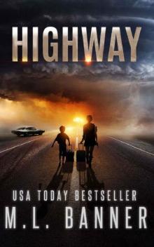 HIGHWAY: An Apocalyptic Thriller