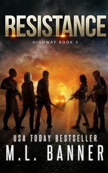 RESISTANCE: An Apocalyptic Thriller (Highway Book 3) RESISTANCE: An Apocalyptic Thriller (Highway Book 3)