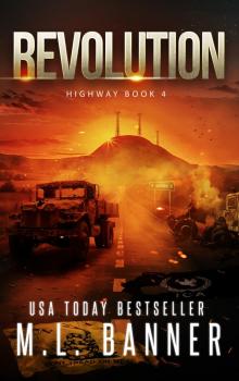 REVOLUTION: An Apocalyptic Thriller (Highway Book 4) REVOLUTION: An Apocalyptic Thriller (Highway Book 4)