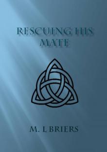 Rescuing His Mate ( Lycan Romance )