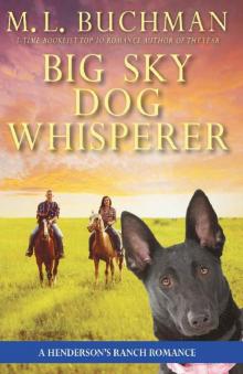 Big Sky Dog Whisperer: a Henderson’s Ranch Big Sky romance story (Henderson's Ranch Book 8) Big Sky Dog Whisperer: a Henderson’s Ranch Big Sky romance story (Henderson's Ranch Book 8)