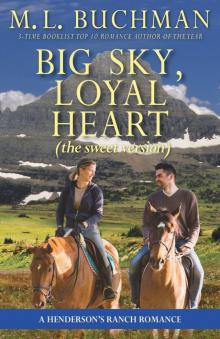 Big Sky, Loyal Heart