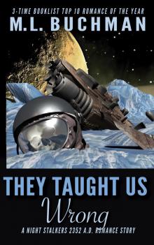 They Taught Us Wrong They Taught Us Wrong