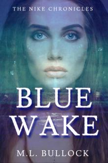 Blue Wake (The Nike Chronicles Book 2) Blue Wake (The Nike Chronicles Book 2)