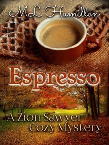 Espresso (A Zion Sawyer Cozy Mystery Book 3)