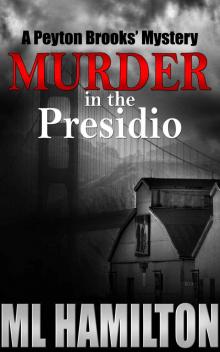 Murder in the Presidio (Peyton Brooks' Series Book 6)